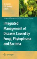 Integrated Management of Diseases Caused by Fungi, Phytoplasma and Bacteria (      ,    -   )